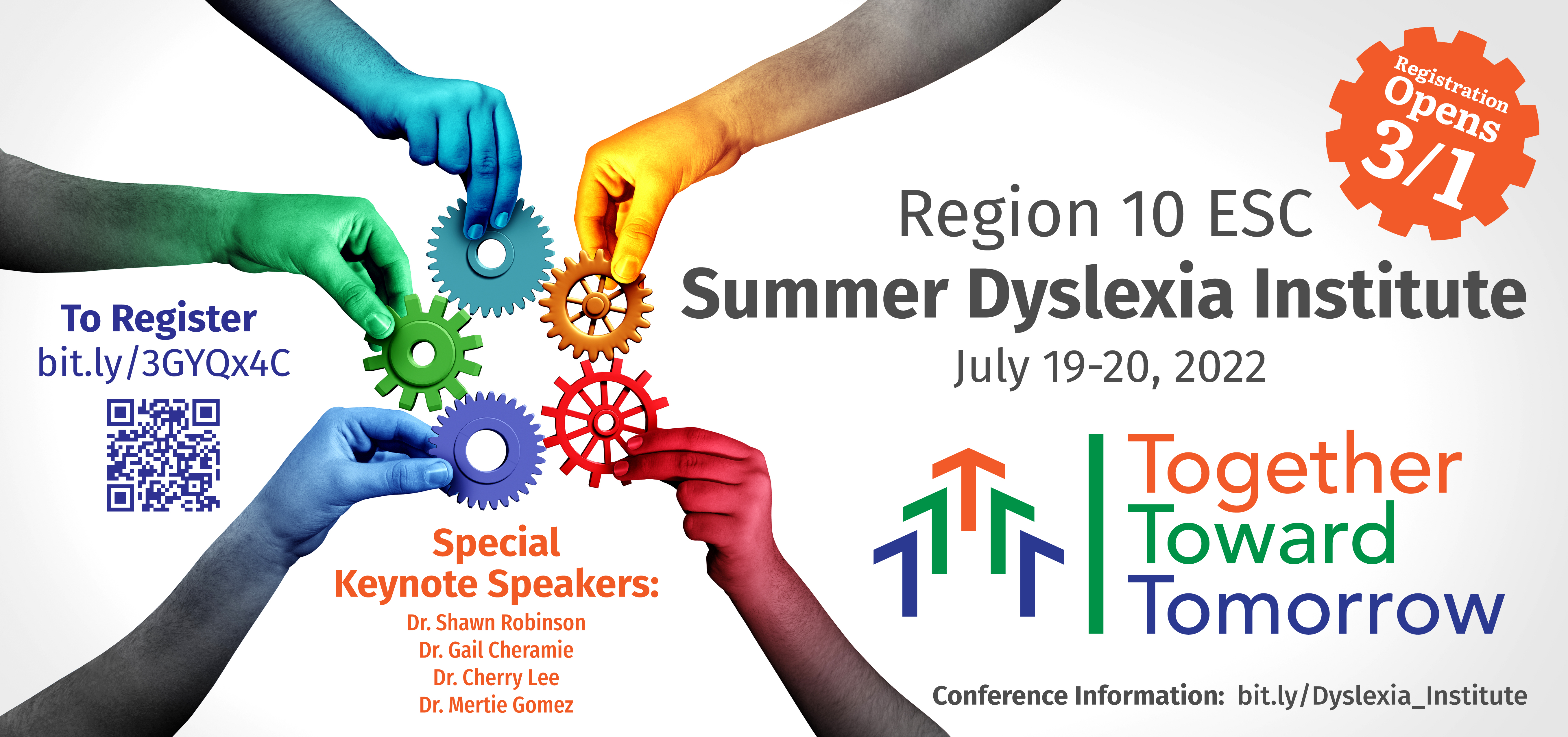 Dyslexia Summer Institute Flyer - July 19-20, 2022. Special Keynote Speakers: Dr. Shawn Robinson, Dr. Gail Cheramie, Dr. Cherry Lee, Dr. Mertie Gomez. Together, Toward Tomorrow. Registration Opens March 1, 2022